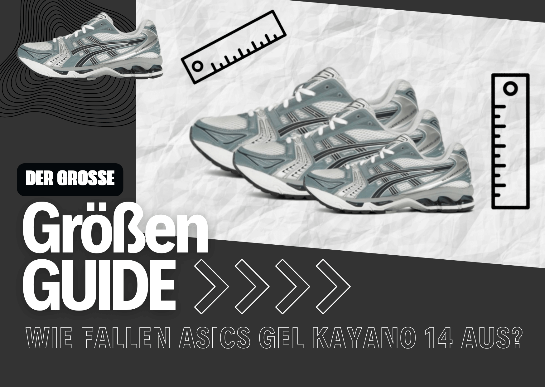 Wie fallen Asics Gel-Kayano 14 aus?